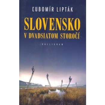 Slovensko v dvadsiatom storočí