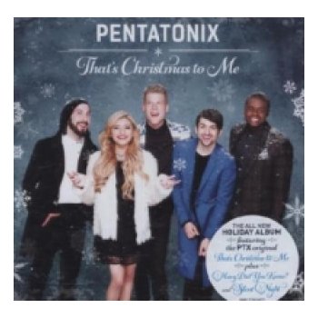 PENTATONIX: THATS CHRISTMAS TO ME, CD