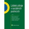 Lidské zdroje v sociálních podnicích - Marie Dohnalová, Lenka Deverová, Kateřina Legnerová, Ondřej Závodský, Tereza ...