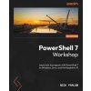 PowerShell 7 Workshop (Nick Parlow)(Brožovaná)