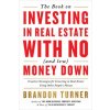 The Book on Investing in Real Estate with No (and Low) Money Down: Creative Strategies for Investing in Real Estate Using Other People's Money (Brandon Turner)(Brožovaná)