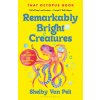 Remarkably Bright Creatures (Shelby Van Pelt)(Brožovaná)