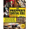 The Prepper's Survival Bible: 8 in 1 A Complete Guide to Long Term Survival, Stockpiling, Off-Grid Living, Canning, Home Defense, Self-Sufficiency a Mann Dale