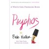 Psychos: A White Girl Problems Book (Babe Walker)(Brožovaná)