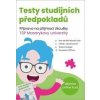 Testy studijních předpokladů - Matěj Vitouch, Petra Šanderová, Žaneta Kovářová