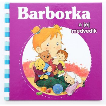 Barborka a jej medvedík - Nancy Delvaux, Aline de Pétigny