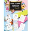 Learn to Write Workbook (Estelle B. Publishing)(Brožovaná)