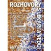 Rozhovory s lékaři a vědci - Nedorostová Běla