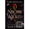 Nectar of the Wicked (Ella Fields)