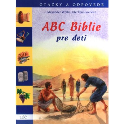 Abc Biblie Pre Deti Otazky A Odpovede Heureka Sk