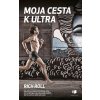 E-kniha: Moja cesta k ultra