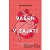 Vášeň v zajatí - Esther Perel