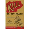 Kill or Get Killed (Rex Applegate)(Pevná)