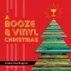 A Booze & Vinyl Christmas: Merry Music-And-Drink Pairings to Celebrate the Season (Jason Varney)(Pevná)
