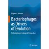 Bacteriophages as Drivers of Evolution (Stephen T. Abedon)()