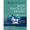Bailey & Love's Short Practice of Surgery - 28th Edition