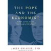 The Pope and the Economist: Human Action in the Thought of John Paul II and Ludwig von Mises (Jan Klos)(Brožovaná)