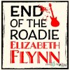 End of the Roadie (EN) - Elizabeth Flynn - online doručenie