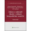 Zákon o náhradě škody v oblasti hospodářské soutěže - Roman Kramařík, Michal Petr, Karel Svoboda, Martin Sztefek, JUDr. Jiří Valdhans Ph.D.