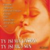 Various - Ty jsi má láska,Ty jsi můj sen / Nepůvodní nahrávky [CD]