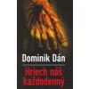 Hriech náš každodenný - Dominik Dán