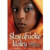 Slzy africké lásky - Mirka Manáková
