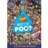 Where's the Poo? a Pooptastic Search and Find Book (Hachette Children's Group)