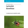 Lymeská borelióza - Petr Bartůněk a kolektiv