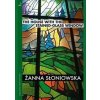 The House with the Stained-Glass Window - Zanna Sloniowska, Maclehose Press