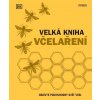Velká kniha včelaření - Fergus Chadwick