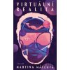 Virtuální realita - Martina Mátlová