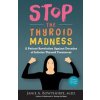 Stop the Thyroid Madness