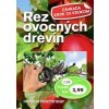 Rez ovocných drevín - Heidrun Holzfőrster