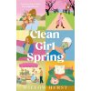 Clean Girl Spring (Willow Hurst)(Brožovaná)
