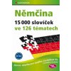 Němčina 15 000 slovíček ve 126 tématech