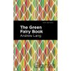 The Green Fairy Book - Andrew Lang
