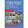 Obrázky z moderních československých dějin 1945–1989 - Černý Jiří Fibrich Lukáš