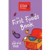 Ella's Kitchen: The First Foods Book