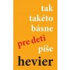 Tak taketo basne pre deti píše Hevier - Daniel Hevier