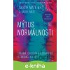 E-kniha Mýtus normálnosti - Gábor Maté, Daniel Maté