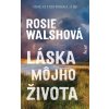 Láska môjho života (Rosie Walsh)