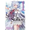 Sword of the Stallion, Vol. 1 (Light Novel)