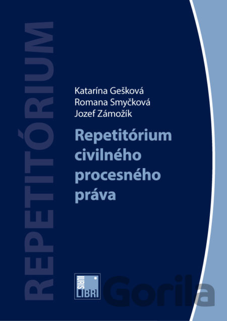 Repetitórium civilného procesného práva Katarína Gešková