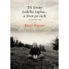 Tři životy českého jogína… a život po nich - Karel Werner