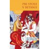 Pri stole v Betánii - Marko Ivan Rupnik