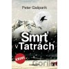 Smrť v Tatrách - Peter Gašparík