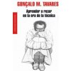 Aprender a rezar en la era de la técnica (Gonçalo M. Tavares,Ana Rita da Costa García)(Brožovaná)