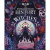 The Extraordinary History of Witches - Hazel Atkinson, Dorling Kindersley Ltd
