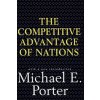 The Competitive Advantage of Nations (Michael E. Porter)(Pevná)