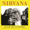 Nirvana - Hi,How Are You Madrid? / FM Broadcast 1992 / Vinyl [LP]